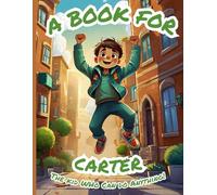A Book for Carter: The Kid Who Can Do Anything!