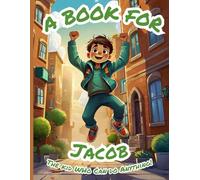 A Book for Jacob: The Kid Who Can Do Anything!