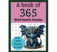 A book of 365 Word Search Puzzles: Over 3000 words to find, suitable for all, Large Print
