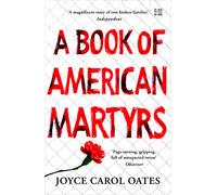 A Book of American Martyrs: Joyce Carol Oates