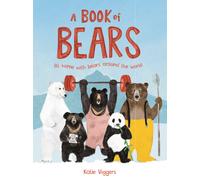 A Book of Bears : At Home with Bears Around the World