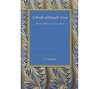 A Book of French Verse: From Marot To Mallarmé