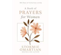 A Book of Prayers for Women: 365 Days of Victorious Living