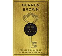 A Book of Secrets: Finding comfort in a complex world THE INSTANT SUNDAY TIMES BESTSELLER