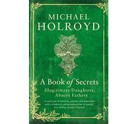 A Book of Secrets: Illegitimate Daughters, Absent Fathers