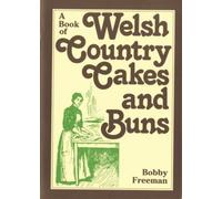 A Book of Welsh Country Cakes and Buns