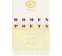 A Book of Women Poets from Antiquity to Now: Selections from the World Over