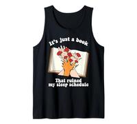 A Book That Ruined My Sleep Schedule Bookworm Reader Tank Top