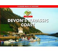 A Boot Up Devon's Jurassic Coast: 10 Leisure Walks of Discovery