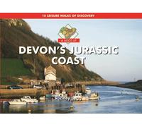 A Boot Up Devon's Jurassic Coast : 10 Leisure Walks of Discovery