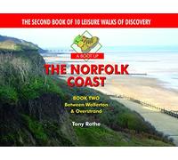 A Boot Up the Norfolk Coast: 10 Leisure Walks of Discovery: Bk. 2