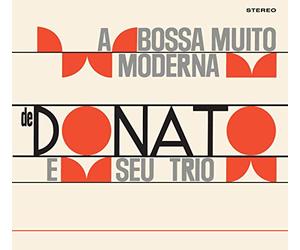 A Bossa Nova Muito Moderna de Joao Donato / Muito A Vontade