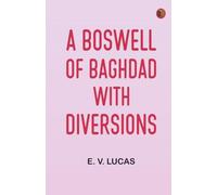 A Boswell of Baghdad With Diversions