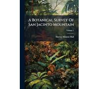 A Botanical Survey Of San Jacinto Mountain