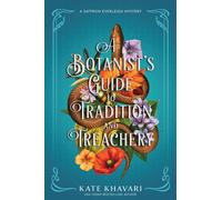 A Botanist's Guide to Tradition and Treachery