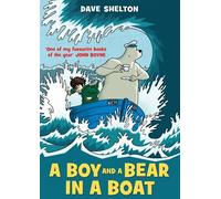 A Boy and a Bear in a Boat by Shelton, Dave (February 13, 2014) Paperback