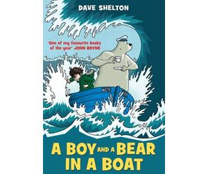A Boy and a Bear in a Boat by Shelton, Dave (February 13, 2014) Paperback