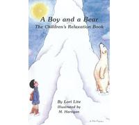 A Boy and a Bear: The Children's Relaxation Book