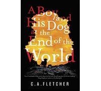 A Boy and his Dog at the End of the World