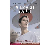 A Boy at War: A Novel of Pearl Harbor