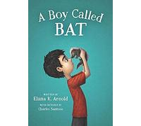 A Boy Called Bat: Heartwarming Story of a Boy and his Pet Skunk: 1 (The Bat Series, 1)