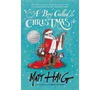A Boy Called Christmas by Matt Haig (2015-11-16)