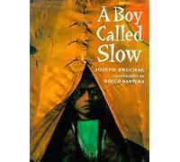 A Boy Called Slow: The True Story of Sitting Bull (Paperstar Book)