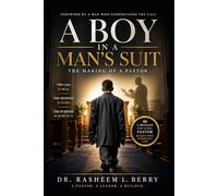 A Boy in a Man’s Suit: The Making of a Pastor