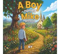 A Boy Named Mike Gets Saved