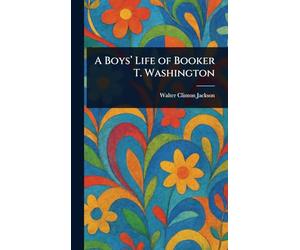 A Boys' Life of Booker T. Washington