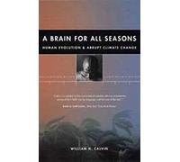 A Brain for All Seasons - Human Evolution and Abrupt Climate Change