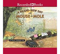 A Brand New Day with Mouse-Mole (Mouse and Mole Series, Book 3)
