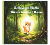 A brave tail: Biru's journey home: The adventure of an orange tabby cat