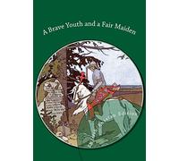 A Brave Youth and a Fair Maiden. English/Russian Bilingual Edition