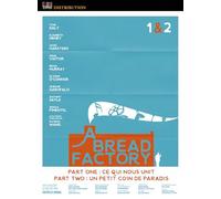 A Bread Factory One : Ce Qui Nous Unit + Part Two : Un Petit Coin de Paradis