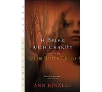 A Break with Charity: A Story about the Salem Witch Trials (Great Episodes)