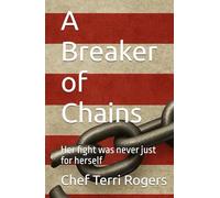 A Breaker of Chains: Her fight was never just for herself (GENamaZing Series- A True Unicorn, March Forth in Love, Breaker of Chains.)