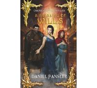 A Breaking of Wills: 4 (Chronicles of the First Gods)