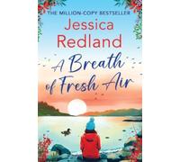A Breath of Fresh Air : A beautiful, uplifting romantic read from MULTI-MILLION COPY BESTSELLER Jessica Redland