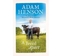 A Breed Apart: My Adventures with Britain’s Rare Breeds