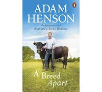 A Breed Apart: My Adventures with Britain's Rare Breeds