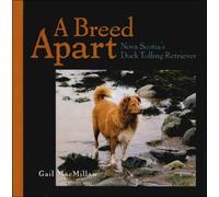 A Breed Apart: Nova Scotia's Duck Tolling Retriever