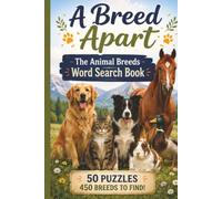 A Breed Apart: The Animal Breeds Word Search Book
