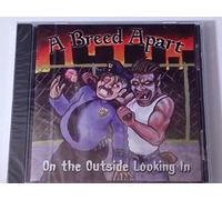 A BREED ARART:On the Outside Looking In