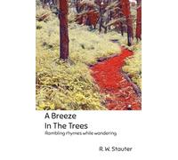 A Breeze In The Trees: Rambling rhymes while wandering
