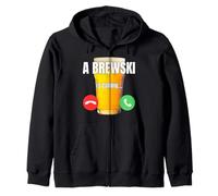 A Brewski - is calling... funny beer Zip Hoodie