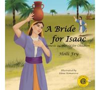 A Bride for Isaac: Genesis 24, Retold for Children (Rhyming WORD Series)