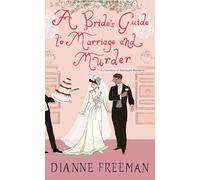 A Bride's Guide to Marriage and Murder (A Countess of Harleigh Mystery): A Brilliant Victorian Historical Mystery