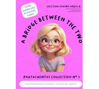 A BRIDGE BETWEEN THE TWO!: PAUTACUENTO Nº3 ENG (PAUTACUENTOS ENG)