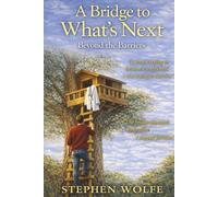 A Bridge to What’s Next: Beyond the Barriers